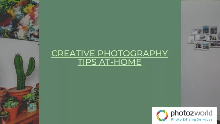 creative photography tips at home