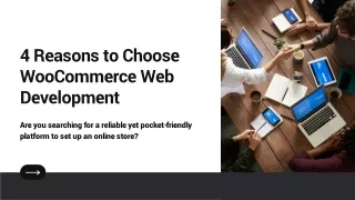 4 Reasons to Choose WooCommerce Web Development
