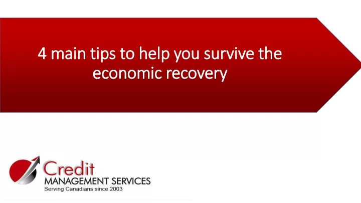 4 main tips to help you survive the economic recovery