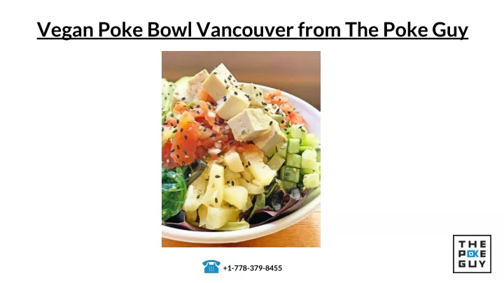 vegan poke bowl vancouver from the poke guy