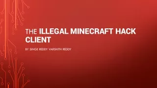 the illegal minecraft hack client