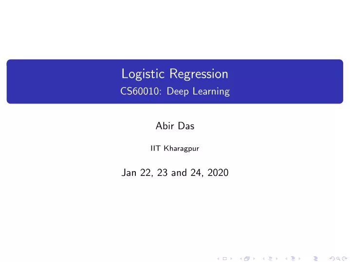 logistic regression cs60010 deep learning
