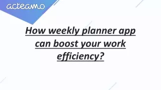 how weekly planner app can boost your work efficiency