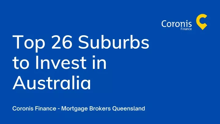 top 26 suburbs to invest in australia