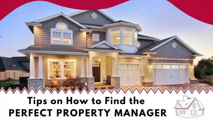 tips on how to find the perfect property manager