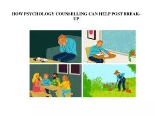 HOW PSYCHOLOGY COUNSELLING CAN HELP POST BREAK-UP