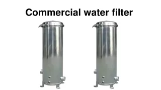 commercial water filter