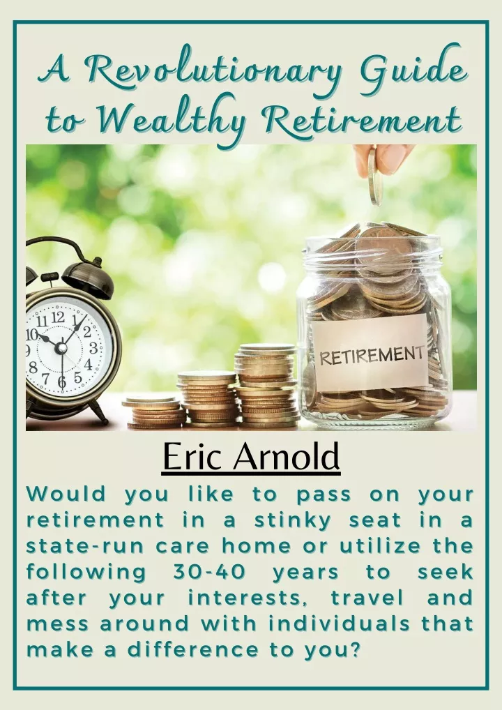 a revolutionary guide to wealthy retirement