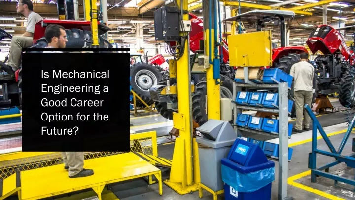 is mechanical engineering a good career option