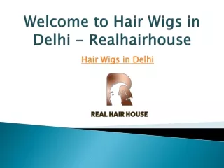 Welcome to Hair Wigs in Delhi - Realhairhouse