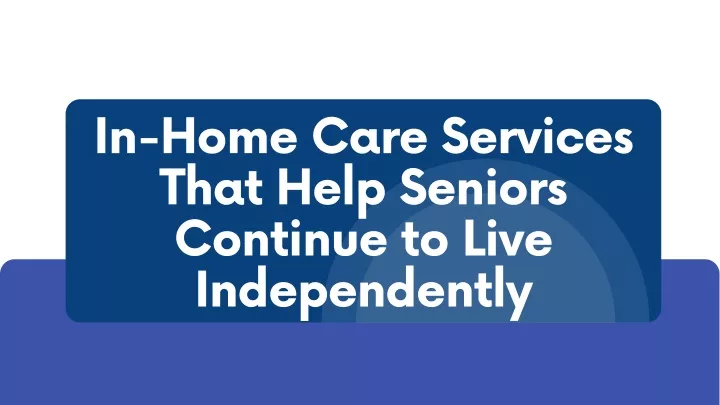 in home care services that help seniors continue