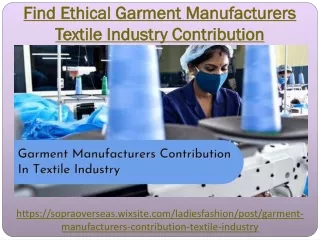 Find Ethical Garment Manufacturers - Textile Industry Contribution