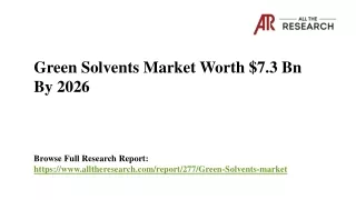 Green Solvents Market will Grow with CAGR 6.6% to Reach US$ 7.3 Bn by 2026