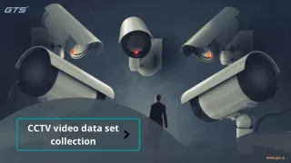 Best Cctv video data  collection Company in AI