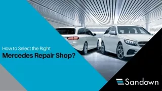 How to Select the Right Mercedes Repair Shop