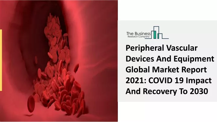 peripheral vascular devices and equipment global