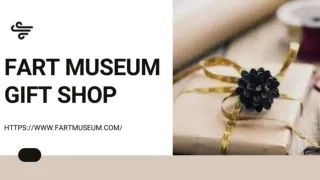 Fart Museum Gift Shop