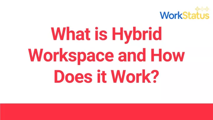 what is hybrid workspace and how does it work