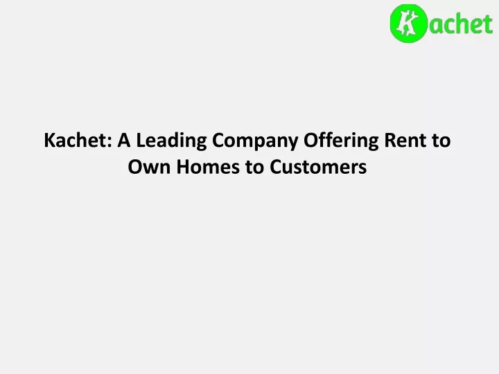 kachet a leading company offering rent