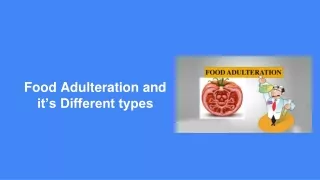 food adulteration and it s different types