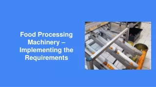 food processing machinery implementing the requirements