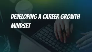 Developing A Career Growth Mindset - Career Coaching Canberra