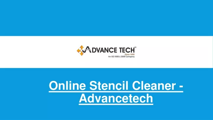 online stencil cleaner advancetech