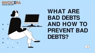 What are Bad Debts and How to Prevent Bad Debts?