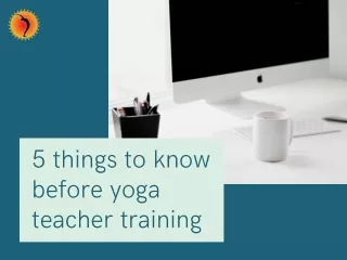 5 Things To Know Before Yoga Teacher Training