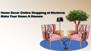 Home Decor Online Shopping at Nesterra: Make Your Home A Heaven