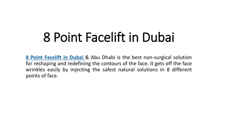 8 point facelift in dubai