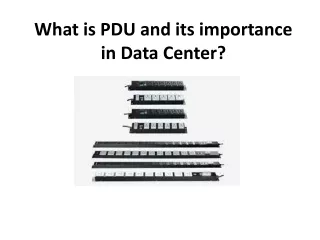 What is PDU and its importance in Data Center?