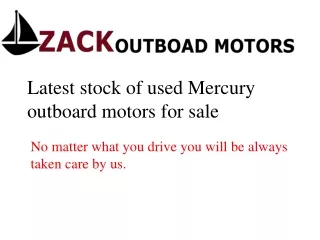 Latest stock of used Mercury outboard motors for sale