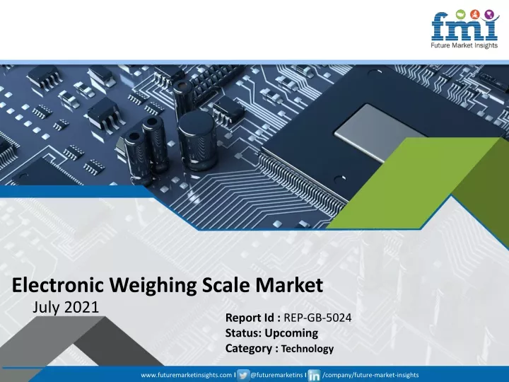 electronic weighing scale market july 2021