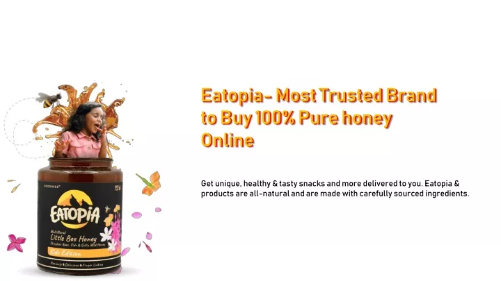eatopia most trusted brand to buy 100 pure honey