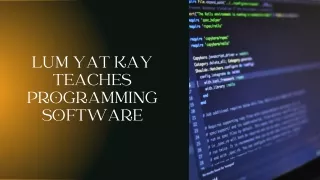 Lum Yat Kay Teaches Programming Software