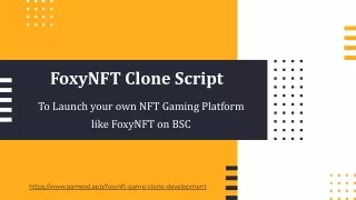 FoxyNFT Clone Script - To start your own NFT gaming platform like FoxyNFT on BSC