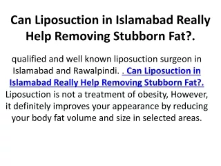 can liposuction in islamabad really help removing stubborn fat