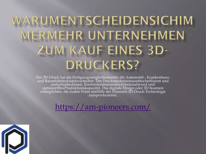 warumentscheidensichimmermehr unternehmen zum kauf eines 3d druckers