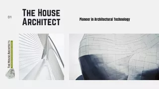 The House Architect Pioneer in Architectural Technology