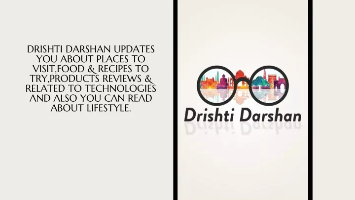 drishti darshan updates you about places to visit