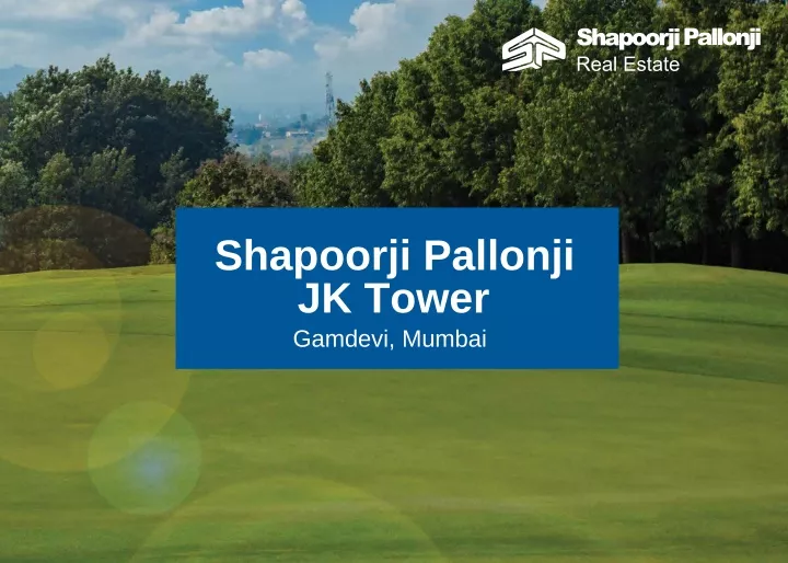 shapoorji pallonji jk tower gamdevi mumbai