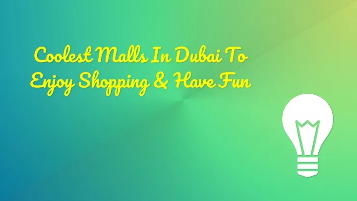 coolest malls in dubai to enjoy shopping have fun