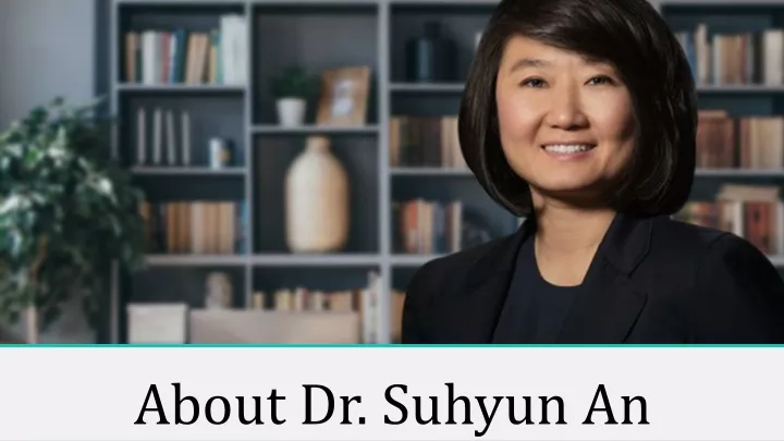 about dr suhyun an