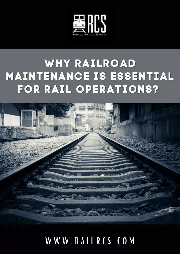 why railroad why railroad maintenance