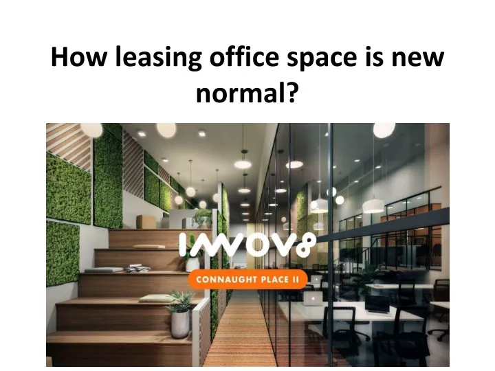 how leasing office space is new normal