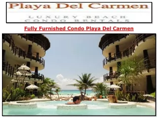 Fully Furnished Condo Playa Del Carmen