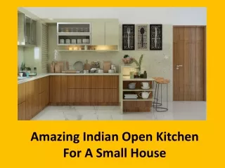Amazing Indian Open Kitchen For A Small House