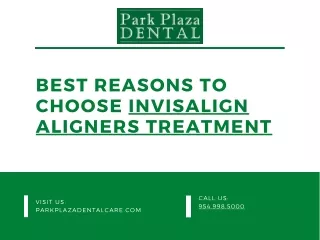 Best reasons to choose invisalign aligners