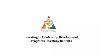 Investing in Leadership Development Programs Has Many Benefits